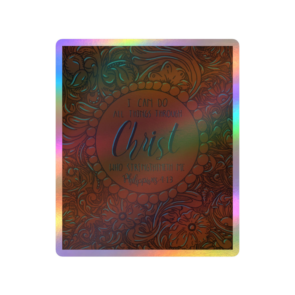 I Can Do All Things Through Christ Western Sticker