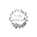 It Is Well With My Soul Floral Vinyl Sticker